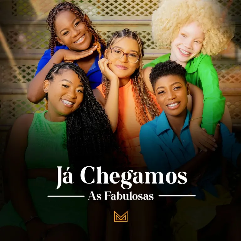 As Fabulosas - Já Chegamos