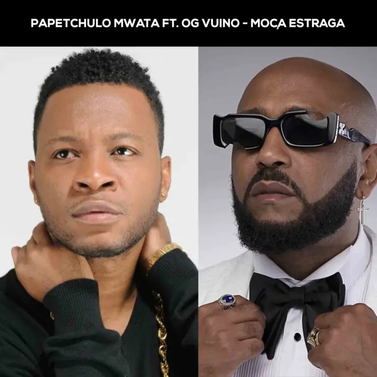 Papetchulo Mwata feat OG Vuino - Moça Estraga