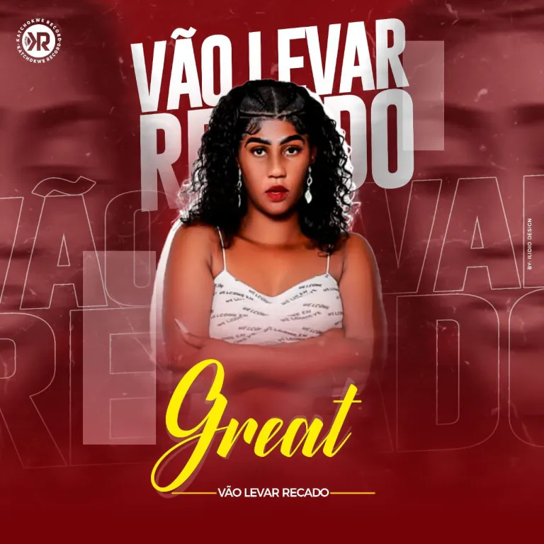 Great – Vão Levar Recado
