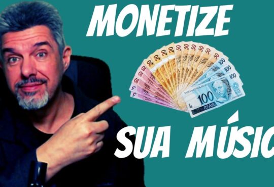 Como Monetizar Sua Música em 2024