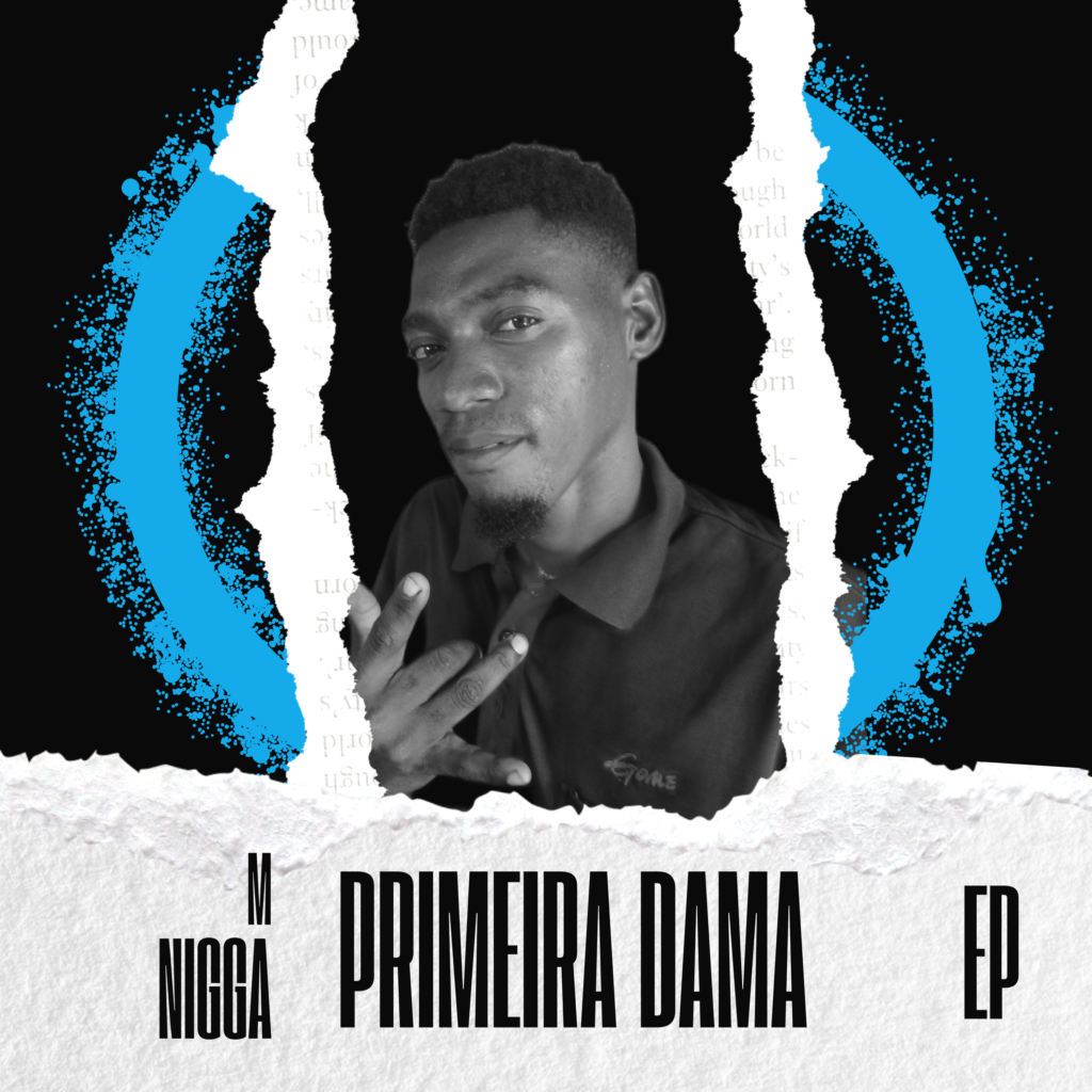 M Nigga - Primeira Dama (EP)